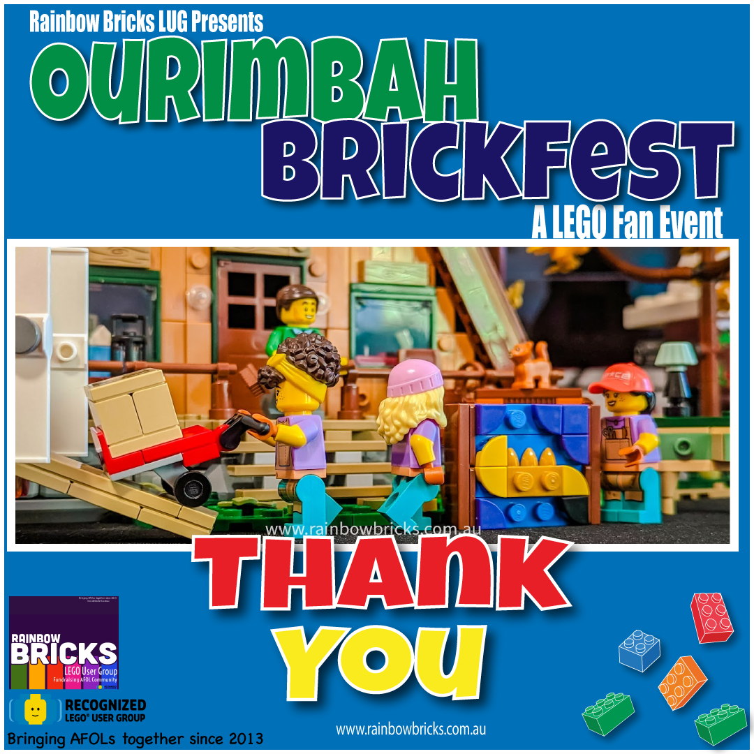 Thank You: Ourimbah Brickfest A LEGO Fan Event